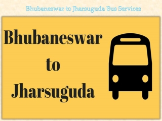 Bhubaneswar to Jharsuguda Bus Services