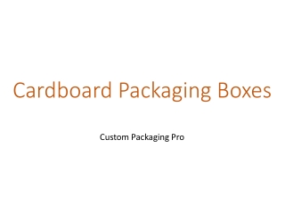 Cardboard Packaging Boxes