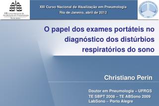 O papel dos exames portáteis no diagnóstico dos distúrbios respiratórios do sono