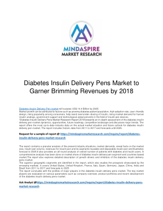 Diabetes Insulin Delivery Pens Market to Garner Brimming Revenues by 2018