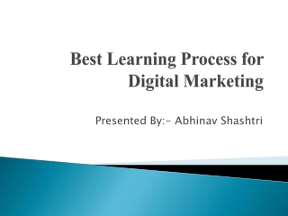 Best Learning Process for Digital Marketing