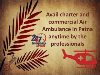 Patna Air Ambulance Services – Book Lifeline Air Ambulance in Patna