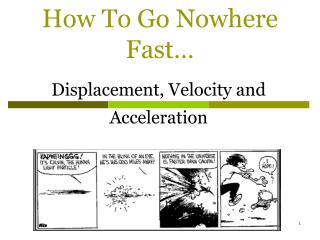 How To Go Nowhere Fast…