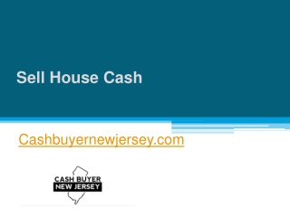 Sell House Cash - Cashbuyernewjersey.com