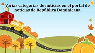 Varias categorías de noticias en el portal de noticias de República Dominicana