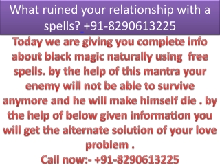 What ruined your relationship with a spells? 91-8290613225