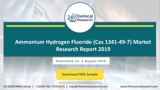 Ammonium Hydrogen Fluoride (Cas 1341-49-7) Market Research Report 2019