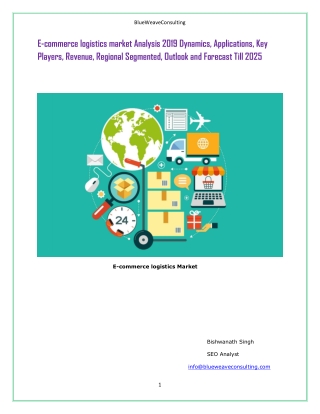 E-commerce Logistics Market 2019 Global Size, Opportunities, Business Growth and Forecast To 2025