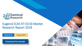 Eugenol (CAS 97-53-0) Market Research Report 2018