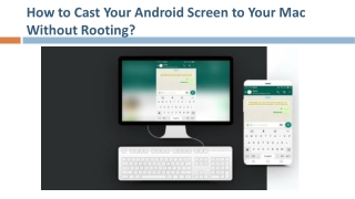 How to Cast Your Android Screen to Your Mac Without Rooting?