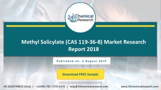 Methyl Salicylate (CAS 119-36-8) Market Research Report 2018