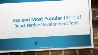Top and Most Popular 10 list of React Native Development Tools