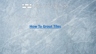 How to grout tiles