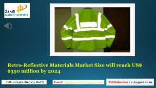 Retro Reflective Materials Market Size will reach US$ 6350 million by 2024