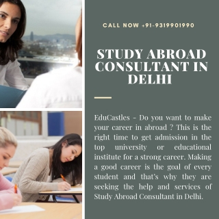 EduCastles - Study Abroad Consultant in Delhi will make your career in abroad