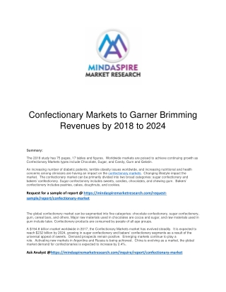 Confectionary Markets to Garner Brimming Revenues by 2018 to 2024
