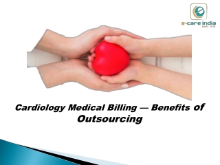 Cardiology Medical Billing — Benefits of Outsourcing