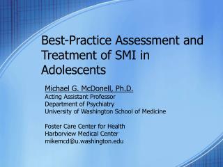 Best-Practice Assessment and Treatment of SMI in Adolescents