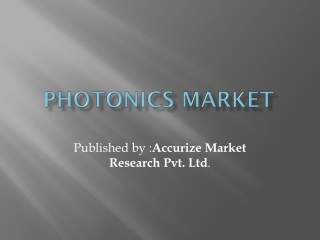Photonics Market Global Scenario