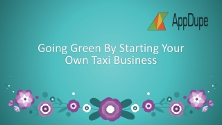 Going Green By Starting Your Own Taxi Business