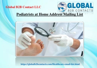 Podiatrists at Home Address Mailing List