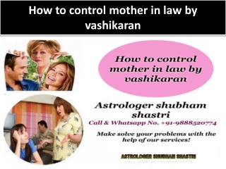 How to control mother in law by vashikaran 91-9888520774