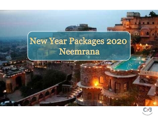 New Year Celebrations 2020 in Neemrana | New Year Packages