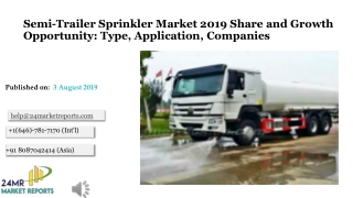 Semi-Trailer Sprinkler Market 2019 Share and Growth Opportunity: Type, Application, Companies