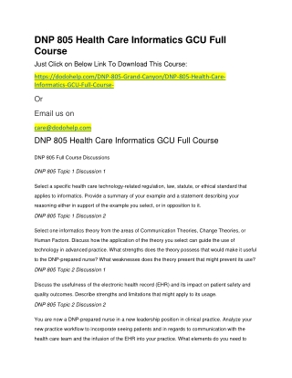 DNP 805 Health Care Informatics GCU Full Course