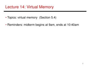 Lecture 14: Virtual Memory