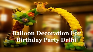 Balloon Decoration For Birthday Party Delhi
