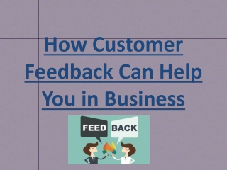 How Customer Feedback Can Help You in Business