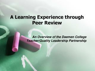 A Learning Experience through Peer Review