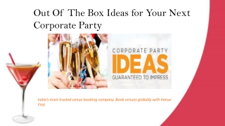 Out Of The Box Ideas for Your Next Corporate Party