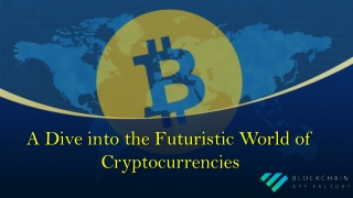 What does the Future of Cryptocurrency Look Alike?