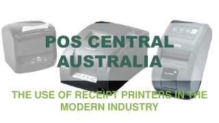 The Use Of Receipt Printers In The Modern Industry