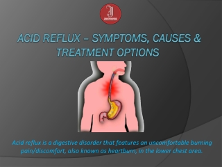 Acid Reflux – Symptoms, Causes & Treatment Options