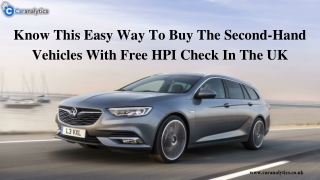 Know This Easy Way To Buy The Second-Hand Vehicles With Free HPI Check In The UK