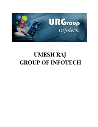 UMESH RAJ GROUP OF INFOTECH