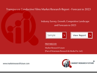 Transparent Conductive Films Market 2019 | Trends, Top Manufactures, Market Dynamics, Industry Growth Analysis & Forecas