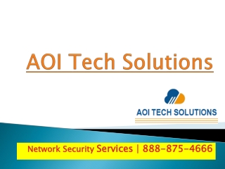 AOI Tech Solutions | Internet Protection Call: 8888754666