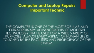 Computer and Laptop Repairs - Important Technic