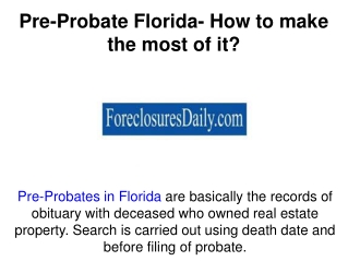 Pre-Probate Florida- How to make the most of it?
