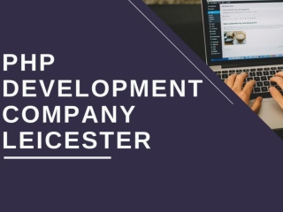 PHP Development Company Leicester