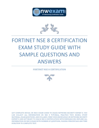 FORTINET NSE 8 CERTIFICATION EXAM STUDY GUIDE WITH SAMPLE QUESTIONS AND ANSWERS