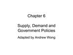 Chapter 6 Supply, Demand and Government Policies