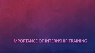 Importance of Internship Training