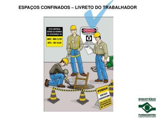 ESPAÇOS CONFINADOS – LIVRETO DO TRABALHADOR