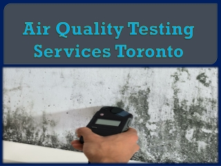 Air Quality Testing Services Toronto