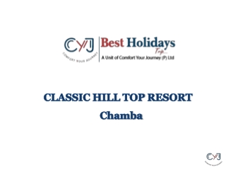 Resorts in Chamba | Adventure Camp in Chamba | ClassicHillTopResort in Chamba